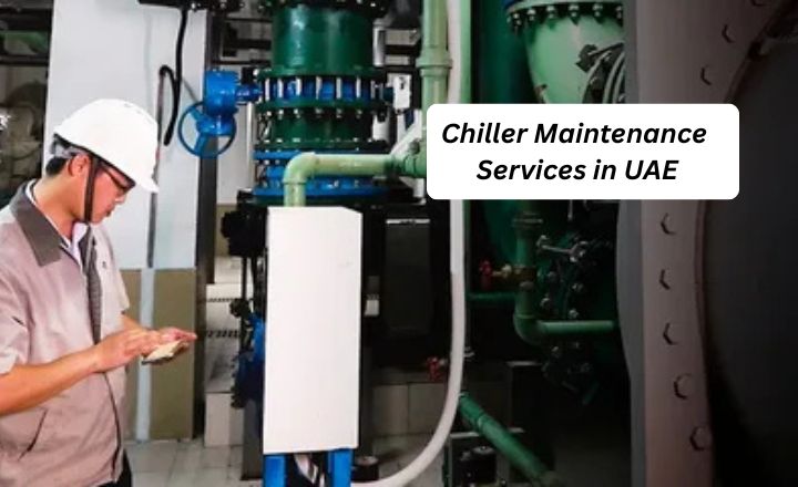 Chiller Maintenance Services in UAE – Complete Guide for Efficient Cooling in 2025 chiller maintenance services in uae